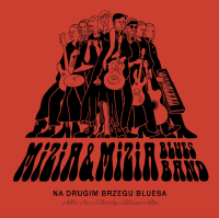 Mizia & Mizia Blues Band „Na drugim brzegu bluesa”